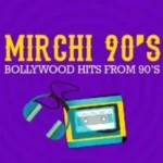 Mirchi 90’s Radio 40 Mirchi 90’s Radio