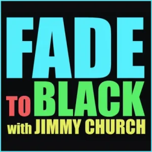 Fade to Black with Jimmy Church