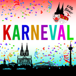 * KARNEVAL || Fasching, Fastnacht, Alaaf, Helau, Jeck, Jeckenparty, Ka