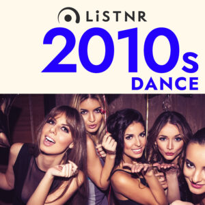 LiSTNR 8211 2010s Dance HLS 4005