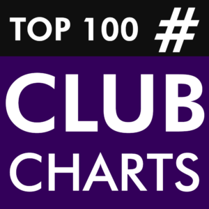 * TOP 100 CLUB CHARTS * | DJ TOP 100 | UP-TO-DATE | DJ CHARTS – CLUBBI