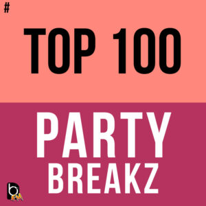 # TOP 100 – PartyBreakZ @ DJ Mixe, Partyremixe, Remix Radio, Remix Cha