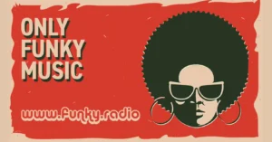 FUNKY RADIO – Only Funk Music (60’s 70’s)
