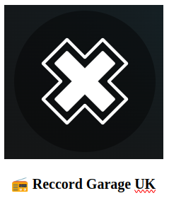 📻 Reccord Garage UK 5 📻 Reccord Garage UK radio